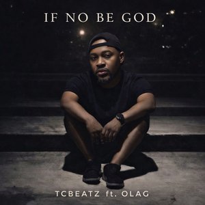 If No Be God