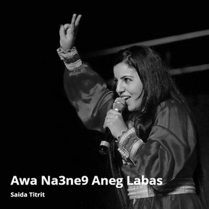 Awa Na3ne9 Aneg Labas