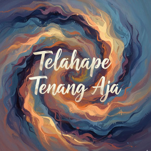 Telahape Tenang Aja