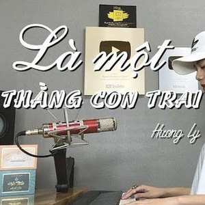 Là 1 Thằng Con Trai