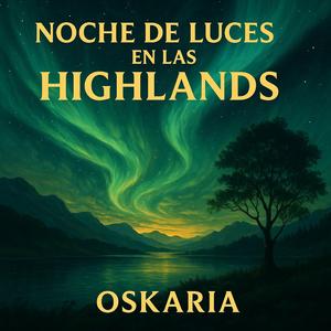 NOCHE DE LUCES EN LAS HIGHLANDS