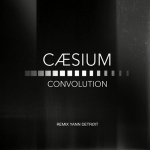 Convolution (Yann Detroit Remix)