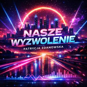 Nasze Wyzwolenie