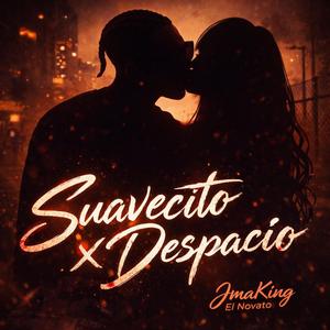 Suavecito X Despacio (2026)