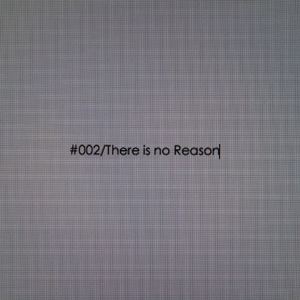 There is No Reason（Original Song by 泡沫贵族）
