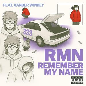 Remember my name (feat. Xander Windey)