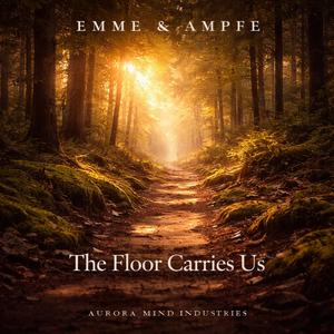 The Floor Carries Us