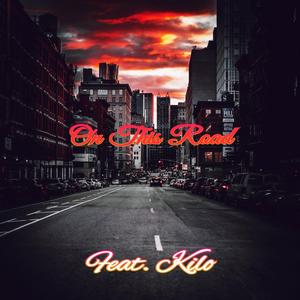 On This Road (feat. Pistol Click Kilo)