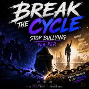 BREAK THE CYCLE
