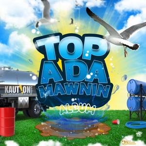 TOP A DA MAWNIN (feat. Kid Fresh & Empress) (Road Mix)