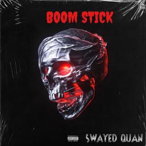 BOOM STICK