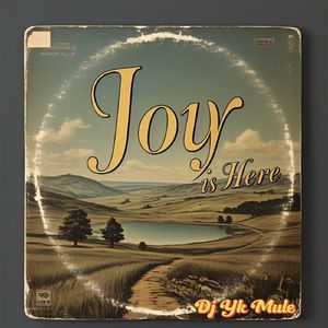Joy Is Here