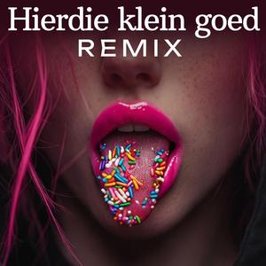 Hierdie klein goed (Remix)