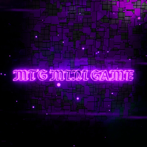 MTG MINI GAME (SLOWED)