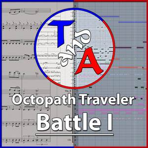 Battle I (From "Octopath Traveler")