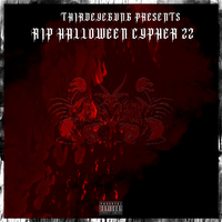 Thirdeyegvng Presents: R.I.P. Halloween Cypher '22