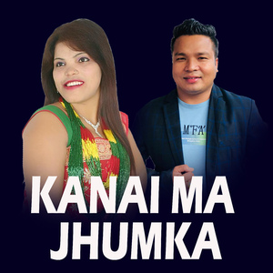 Kanai Ma Jhumka