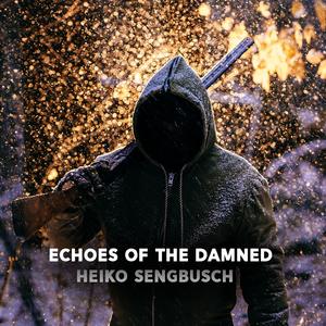 Echoes Of The Damned (From "Call of Duty: Black Ops Cold War") (Hybrid Version)