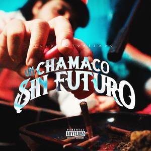 Chamaco Sin Futuro