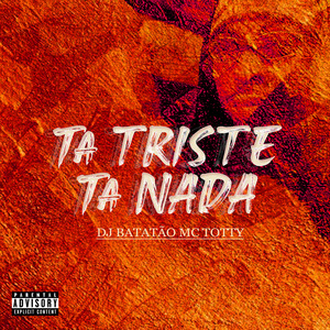 TA TRISTE TA NADA