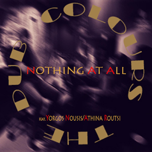 Nothing At All (feat. Athina Routsi & Yorgos Nousis)
