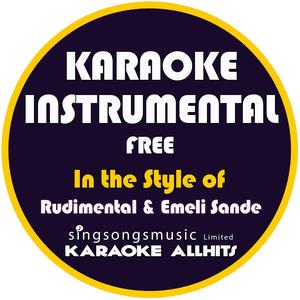 Free (In the Style of Rudimental & Emeli Sande) [Karaoke Instrumental Version]
