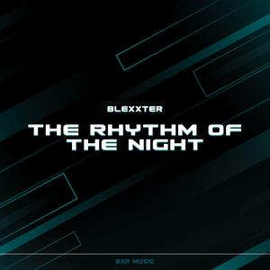 The Rhythm of the Night