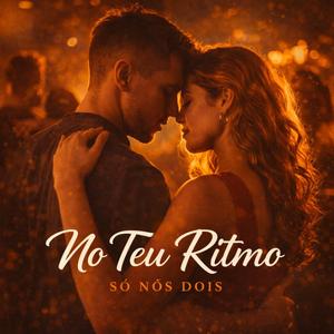 No Teu Ritmo