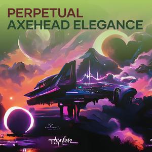 Perpetual Axehead Elegance