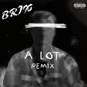 A Lot (Remix)