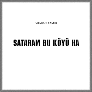 Sataram Bu köyü Ha