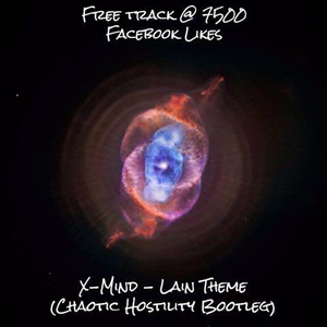 Lain Theme (Chaotic Hostility Bootleg)