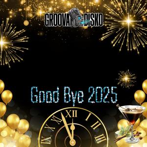 Good Bye 2025 (feat. Jerry Morris)