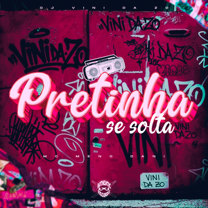 Pretinha Se Solta