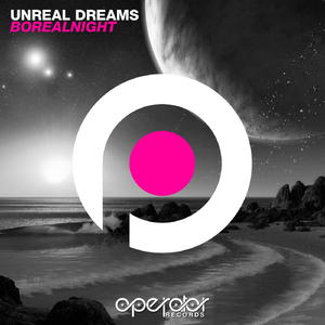 Unreal Dreams (Original Mix)