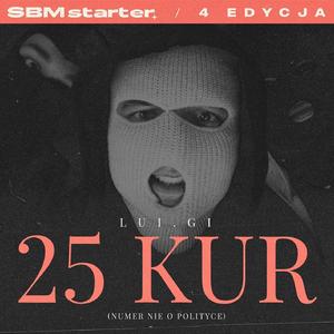 25 KUR (Numer Nie o Polityce)