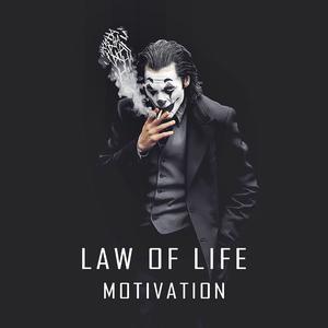 Life Motivation The Law of Life