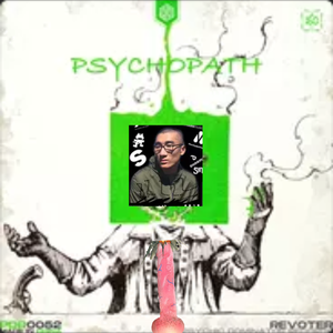 Revolter-Psychopath（DJ Tiger remix）