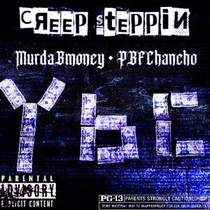 Creep Steppin