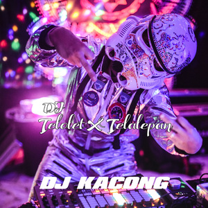 DJ Telolet X Telalepan (mashup)