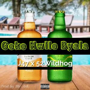 Geke Nwile Byala (feat. 52Wildhog)