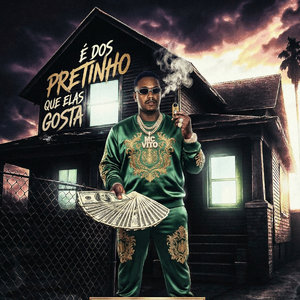 É Dos Pretinho Que Elas Gosta