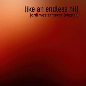 Like an Endless Hill