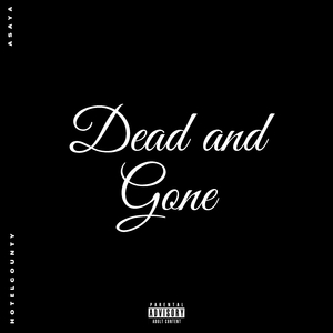 Dead & Gone