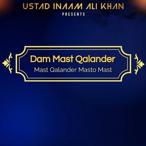 Dam Mast Qalander Mast Qalander Masto Mast