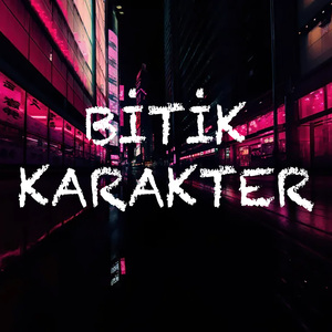 BİTİK KARAKTER