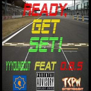 Ready, Get Set (feat. yyyoungcut)