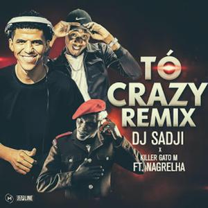 Tó Crazy (Remix)