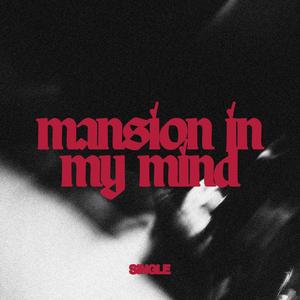 mansion in my mind