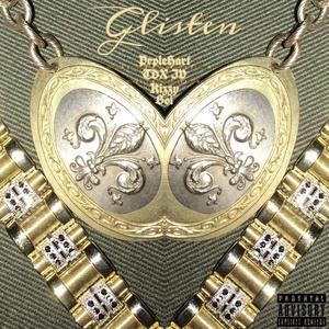 Glisten (feat. TDX IV & KizzyBoy)